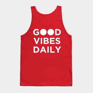 Good vibes everyday Tank Top